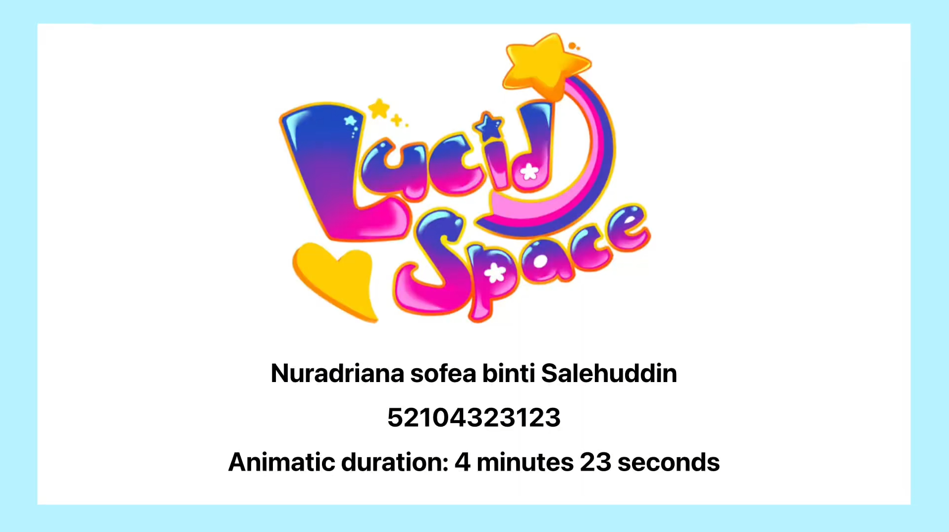 Lucid space animatic